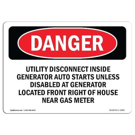 Signmission Safety Sign, OSHA Danger, 10" Height, Utility Disconnect Inside Generator Auto, Landscape OS-DS-D-1014-L-1948